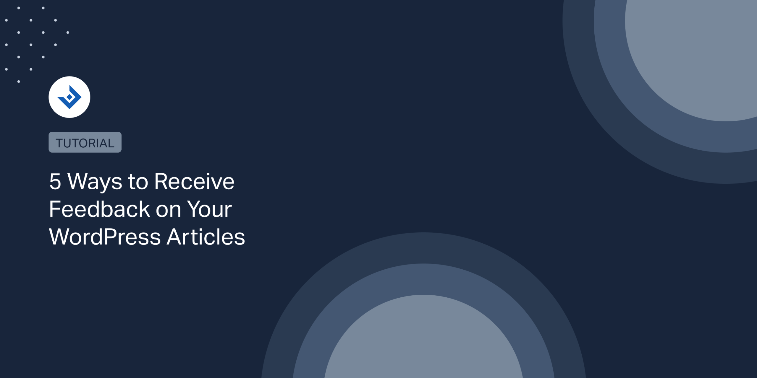 5 modi per ricevere feedback sui tuoi articoli WordPress