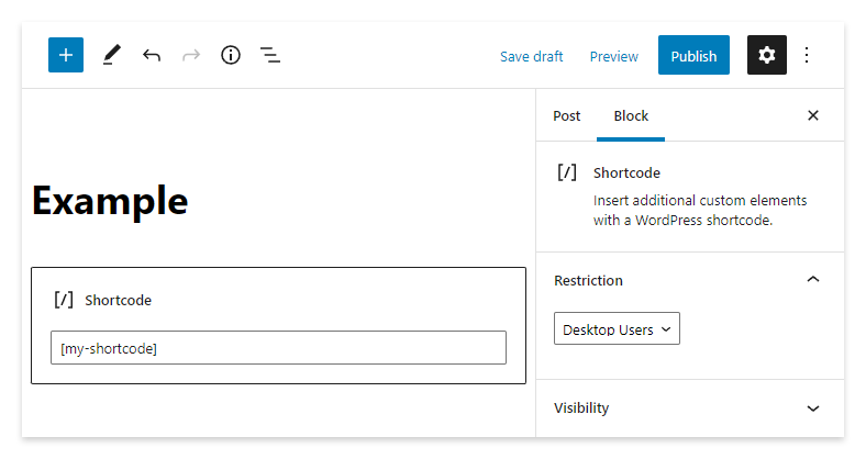 The block editor of WordPress with a shortcode conditionally displayed with the Restricted Blocks plugin.