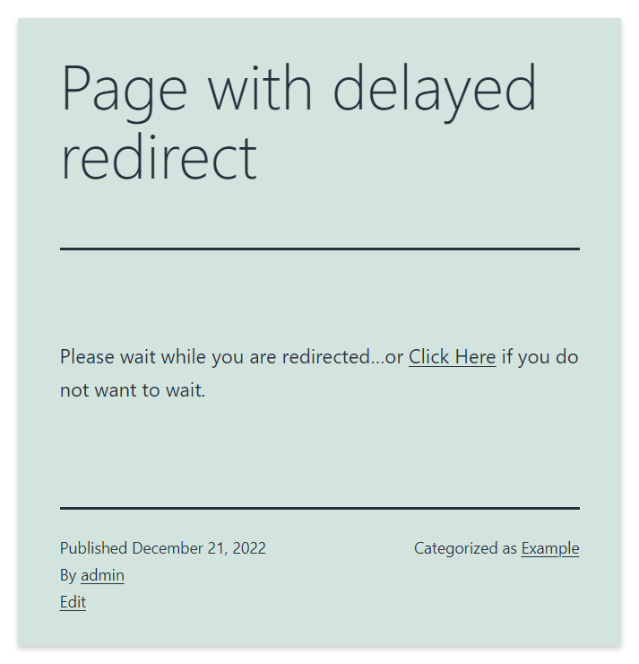 A message is displayed to the user before the redirect in the WordPress front-end.